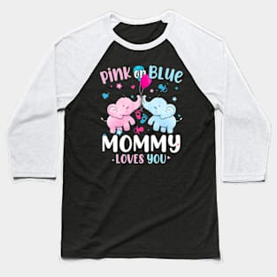 Pink or Blue Mommy Loves You Gender Reveal Elephant Baseball T-Shirt